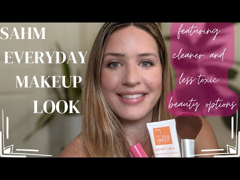 SAHM Everyday Makeup || featuring cleaner and less toxic beauty options